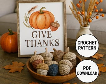 Patrón de bellota rústica de crochet: decoración otoñal rústica (patrón PDF)