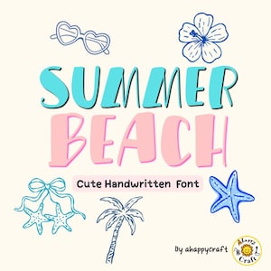 Puede incluir: Gráfico beige claro con las palabras "SUMMER BEACH" en turquesa y rosa, junto con ilustraciones de gafas de sol, una flor, estrellas de mar y una palmera. También se incluye el texto "Cute Handwritten Font".