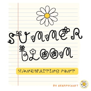 May include: A black handwritten font design reading "SUMMER BLOOM" with flower embellishments. The text "HANDWRITING FONT" is in a yellow banner. A daisy is at the top. The design is on lined paper.