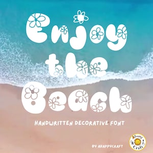 May include: White handwritten font that says "Enjoy the Beach" with a daisy flower design in each letter. The font is a decorative handwritten style. The text is on a background of a beach with blue water and white waves.