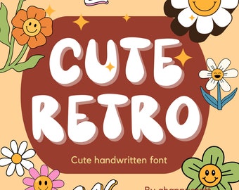 May include: Cute Retro font graphic with a brown background and white text. The text says "Cute Retro" with a smaller text below that says "Cute handwritten font" and "By ahappycraft". The graphic is surrounded by colorful flowers and swirls.