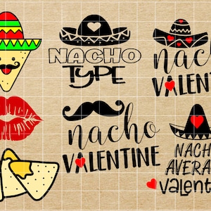 Nacho Valentine SVG, Nacho Type SVG, Valentine SVG, Nachos svg, Valentine cut file, Valentine eps, Valentine png, Valentine dxf, love