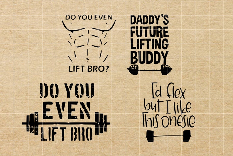 Download I D Flex But I Like This Onesie Svg Daddys Future Lifting Buddy Svg Baby Svg Dxf Do You Even Lift Bro Svg Cut File Png Eps Cut Files Clip Art Art