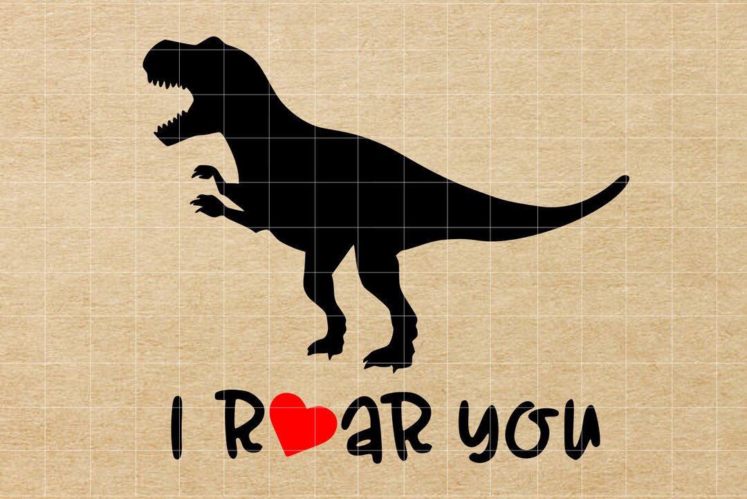 I Roar You SVG, Valentines Day SVG, Valentine SVG, Love Svg, Dinosaur ...