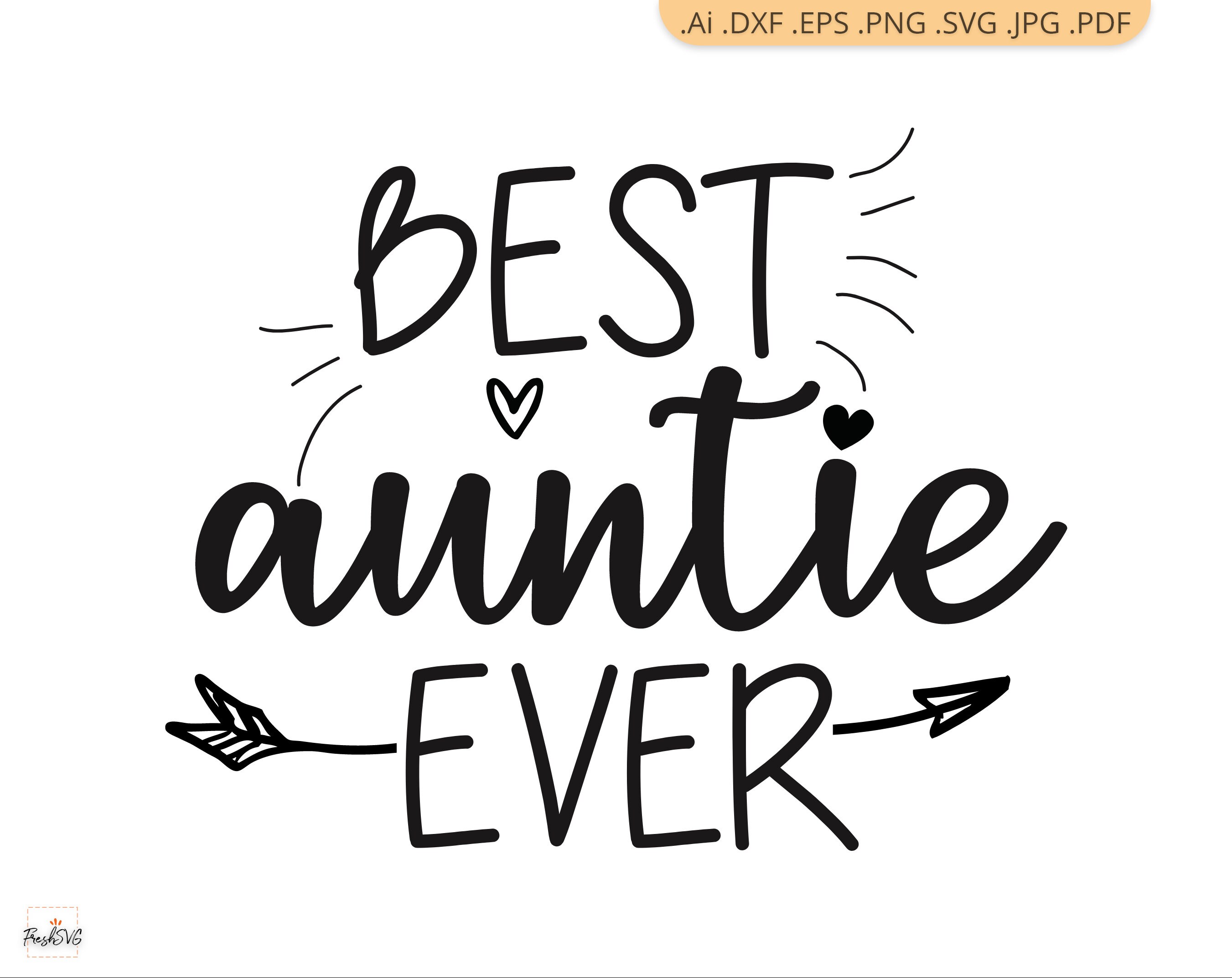Download Best Auntie Ever SVG Sign SVG Cut File for Cricut Decal | Etsy