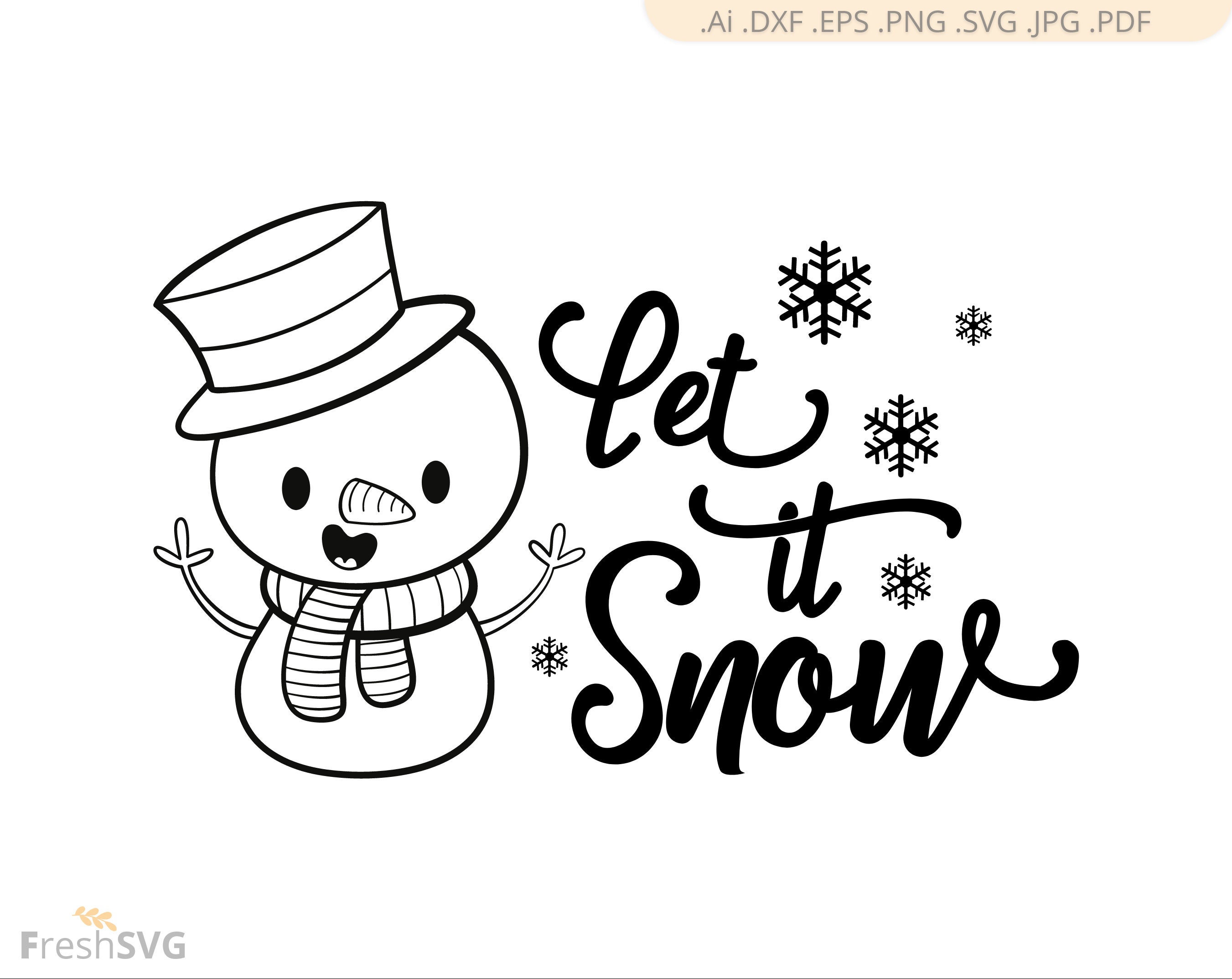 Let It Snow SVG, Snowflake Svg, Christmas Winter Svg, Snowman Svg DXF