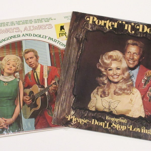 Dolly Parton vinyl Porter Wagoner duet choice Always Always 1960s or Porter n Dolly 1970s, Please Don't Stop Loving Me, songs Dolly wrote