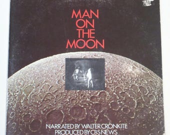Moon landing vinyl Walter Cronkite narrates Man on the Moon CBS News album of Apollo 11 mission July 1969 first steps Neil Armstrong