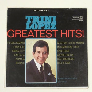 Trini Lopez vinyl Greatest Hits, Live at Basin St East, Rhythm & Blues, choice of 1960s records, If I Had a Hammer, Lemon Tree, La Bamba