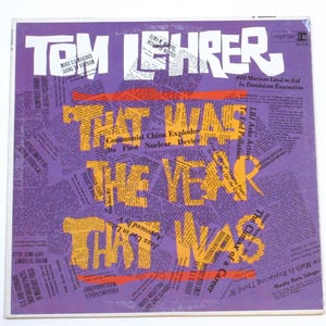 Tom Lehrer vinyl choice That Was the Year, Songs By, More Of, or Evening With, topical satire 50s 60s Vatican Rag, New Math, World War III