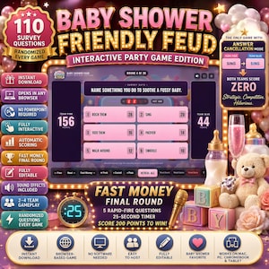 May include: A digital Baby Shower Friendly Feud interactive party game featuring 110 survey questions, a scoreboard with Team Pink and Team Blue, a round display showing survey answers, a 25-second timer, and a teddy bear with baby bottles.