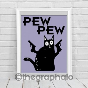 May include: A black cat with a white face holding two guns, with the text "PEW PEW" above it on a purple background.