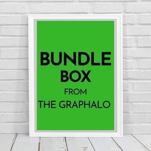 May include: A framed print with a bright green background and black text that reads "BUNDLE BOX FROM THE GRAPHALO". The print is in a white frame and is displayed against a white brick wall and a white wooden floor.