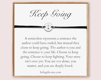 Keep going bracelet, Semicolon bracelet, Mental health gift, Support, Anxiety gift, Hard time, Depression gift, Overwhelmed, Encouragement