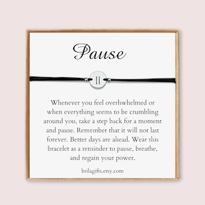 Pause, Pause bracelet, Mental health gift, Support gift, Anxiety gift, Hard time, Overwhelmed, Breathe, Encouragement gift, Cheer up