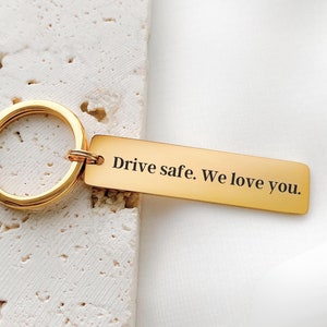 Stocking stuffer, Sweet 16 birthday gift, New car, First car, Gold drive safe we love you keychain, New driver, Driving test, Daughter gift