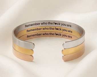 Remember who the f you are bracelet, stainless steel cuff bracelet, Inspirational mantra bracelet for women, Mental health, Word of the year