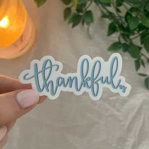 Thankful Sticker Laptop Sticker Waterbottle Sticker Inspirational Sticker Klistermärken