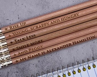 Hamilton Phrase Pencils - Laser Engraved