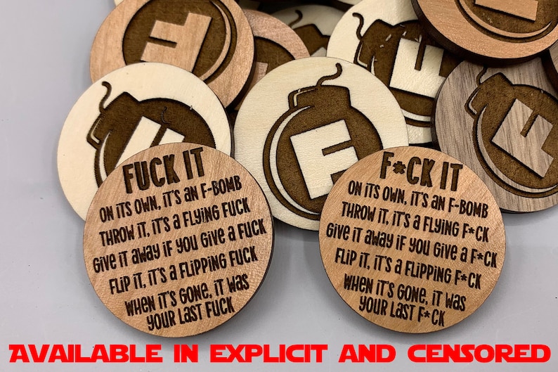 Engraved F-Bomb Coin FCK it, F Bomb, Explicit, My Last Fck, Fck It Coin, Flying Fck, Fck It Token, Wooden Coin image 4