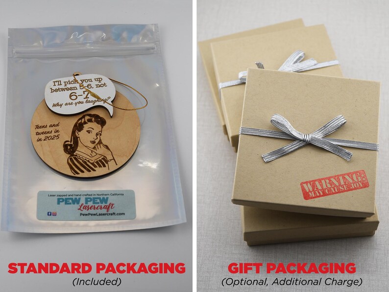 May include: The image shows two packaging options. One is a clear plastic bag containing a wooden ornament with a retro illustration and text. The other is a stack of brown gift boxes tied with silver ribbon, stamped with "WARNING MAY CAUSE JOY."