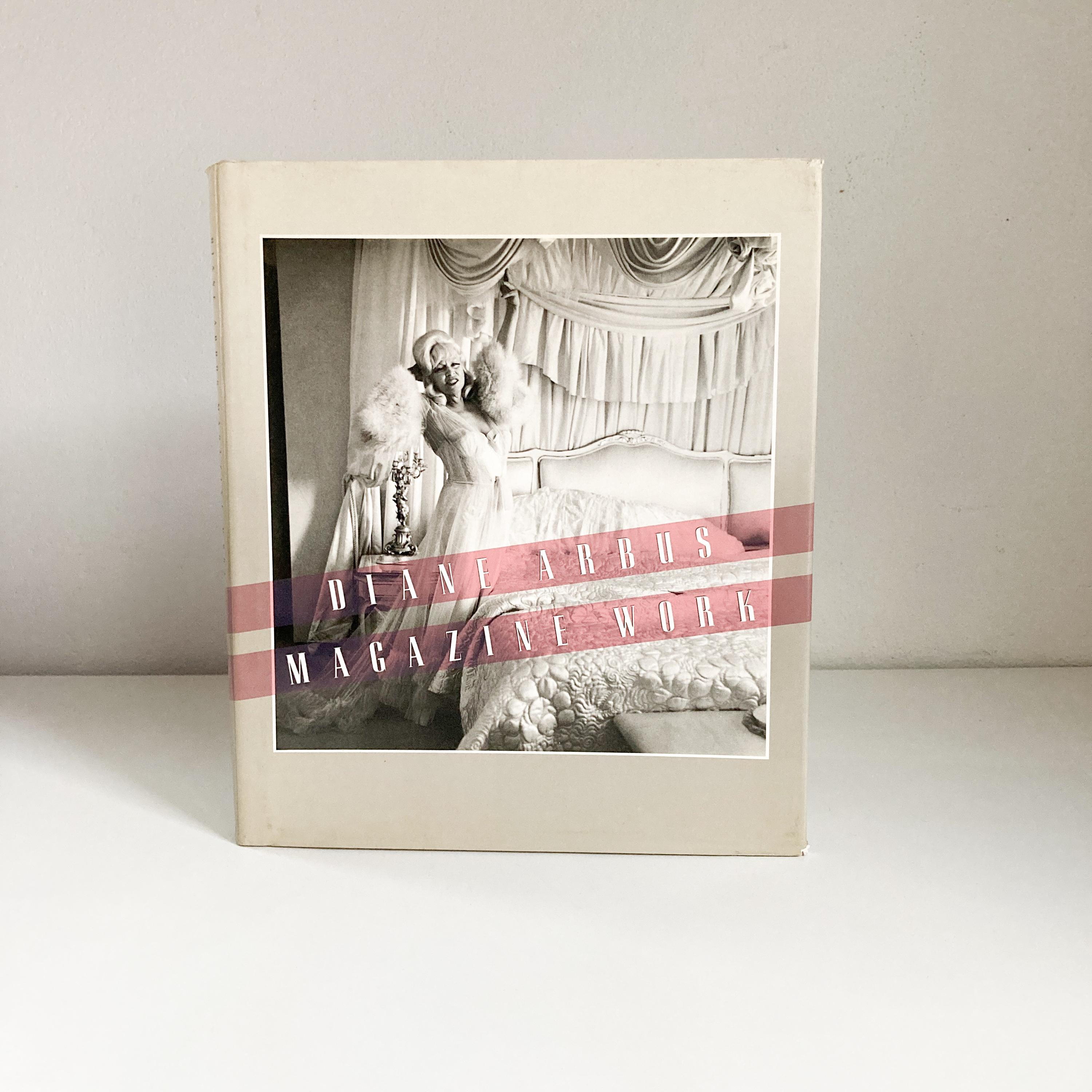 Diane Arbus: Magazine Work, 1984 Aperture Publishing 1st Edition 