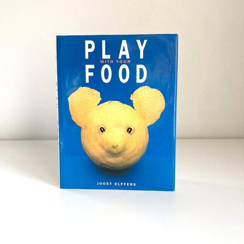 Play with Your Food by Joost Elffers, 1997 Photography Book, Vintage Art Book, Vintage Food Photography Book image 1