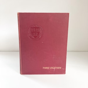 Annuaire annuel du Harvard College « Three Eighteen » pour les finissants de la promotion 1954, documents éphémères de l&#39;université de Harvard, documents éphémères de l&#39;Ivy League College