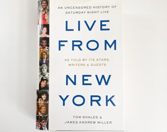 Live from New York an Uncensored History of Saturday Night Live by Tom Shales & James Andrew Miller, 1st Edition 2002, Vintage SNL Book