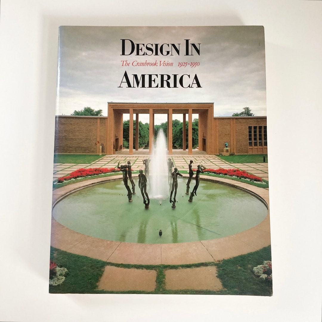 Design in America the Cranbrook Vision 19251950 1983 by Etsy