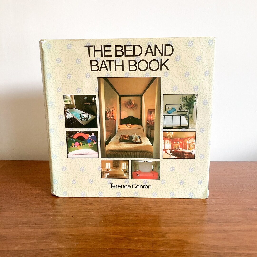 The Bed and Bath Book by Terence Conran, First Edition Decor Book, 1978