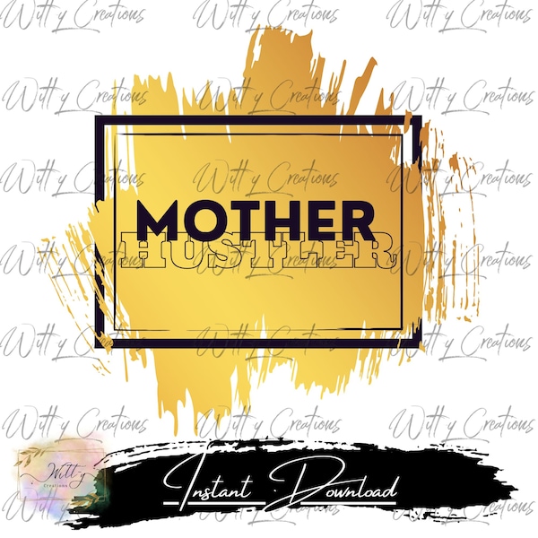 Mother Hustler, Gold Splash, PNG