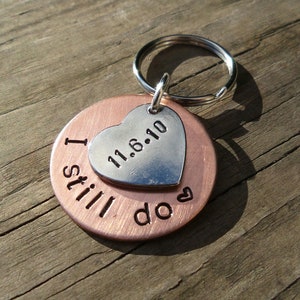 I STILL DO Hand Stamped Keyring Husband Wife Gifts For Men Her 7th Wedding Anniversary 22nd Heart Personalised COPPER 7 Years Keychain Love