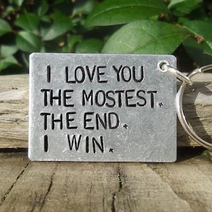 Ti amo di più The End I Win Portachiavi Fidanzato Fidanzata Regali di San Valentino per la mamma Uomo Anniversario Personalizzato Divertente Figlia