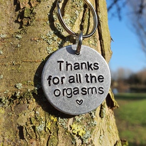 Thanks For All The ORGASMS Funny Birthday Gift Sexy Boyfriend Anniversary Personalised Love Girlfriend Keychain Keyring Cheeky Novelty gift