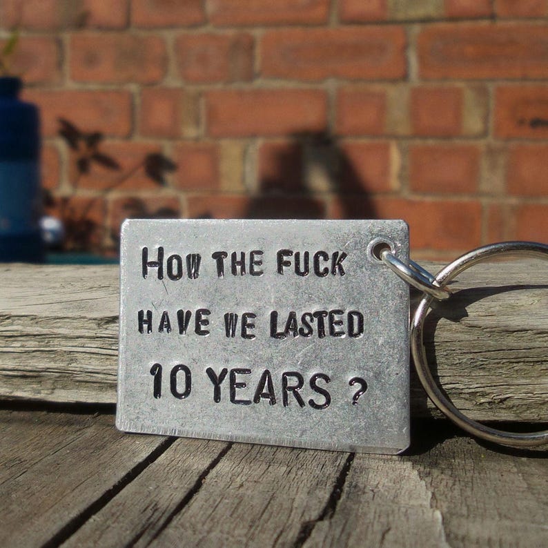 Funny 10th Anniversary Aluminum Keychain: Gift for Husband or Wife 10 Years Husband Wife Keyring Personalised image 4