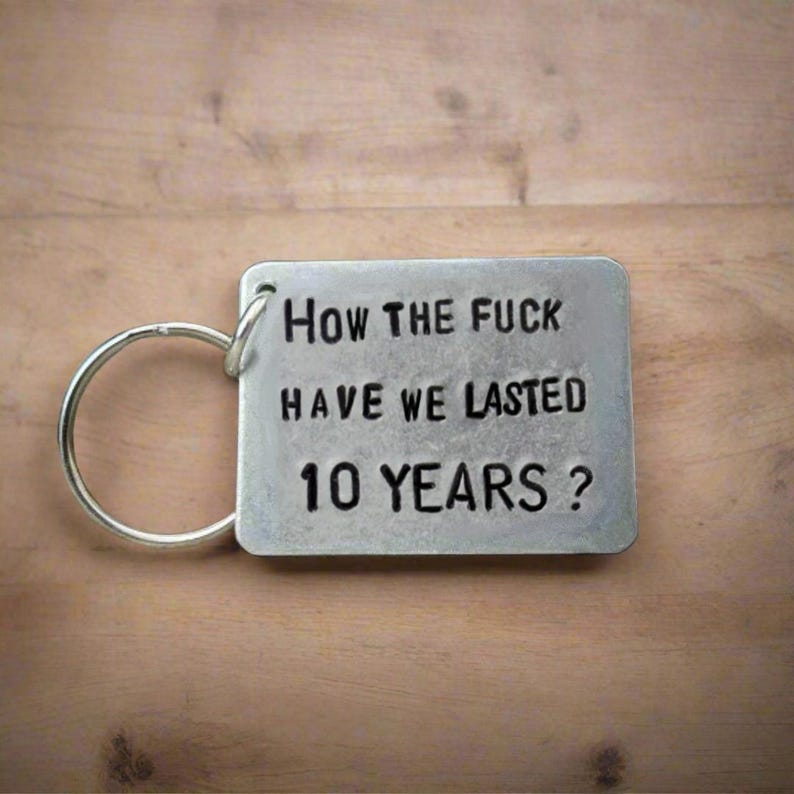 Funny 10th Anniversary Aluminum Keychain: Gift for Husband or Wife 10 Years Husband Wife Keyring Personalised image 1