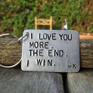 I Love You More The End I Win KeyRing Funny Valentines day Gifts Boyfriend Girlfriend Keychain For Men Him Her Birthday PERSONALISED Wife