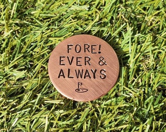 FORE! EVER & ALWAYS Copper Golf Ball Marker Valentines Gifts Husband Golfing Accessories Sports Men Him Boyfriend Love Anniversary 7th 22nd