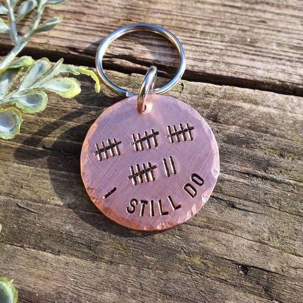 TALLY MARK Of 22 Years 22nd Wedding Anniversary I STILL Do Gifts For Men Him Her Copper Personalised Gift Husband Wife Keychain Love Keyring