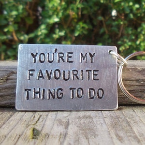 You&#39;re My Favourite Thing To DO Funny Gifts for Him PERSONALISED Boyfriend Keyring Sexy Gift ideas For Men Keychain Valentines Day Joke