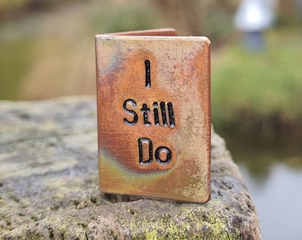 I Still Do Hand Stamped Miniature Anniversary Card 8th Wedding Anniversary Tiny Card Hand Crafted Personalised Husband Wife Bronze Love