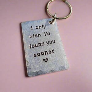 Iron Anniversary Keyring: &#39;I Wish I&#39;d Found You Sooner&#39; Gift