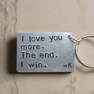 I Love You More The End I Win Keyring Keychain Valentines Day Gifts Boyfriend Bespoke Anniversary Personalised Him Her Men Husband Wife Cute