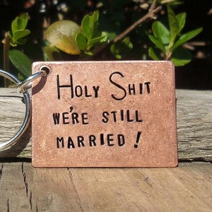 Funny Copper Anniversary Keychain: 7th Year Married Gift