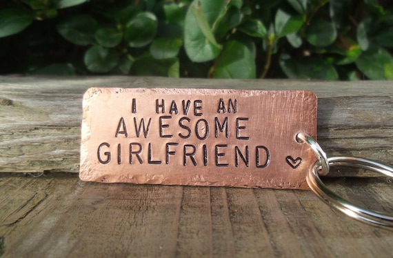 I Have An AWESOME GIRLFRIEND valentines 2024 Keyring Boyfriend Gift For Men  Funny Cute Love Women Anniversary Personalised Funny Copper Vday