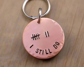 7th Anniversary Copper Keychain: Tally Mark &#39;I Still Do&#39; Gift