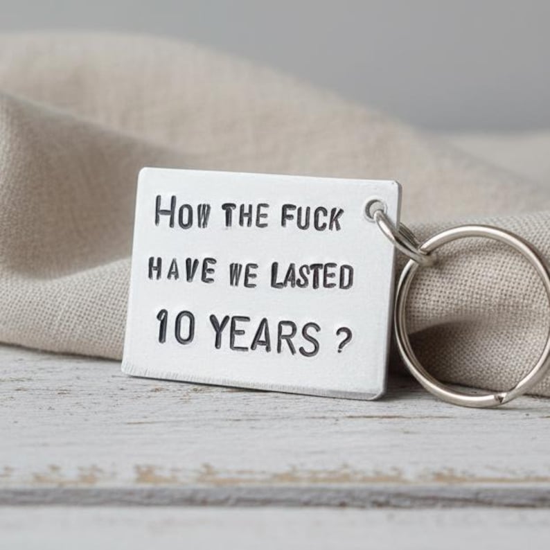 Funny 10th Anniversary Aluminum Keychain: Gift for Husband or Wife 10 Years Husband Wife Keyring Personalised image 2