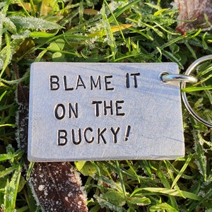 Blame It On The BUCKY Valentines day Keyring Buckfast Scottish Humour Funny Boyfriend Gift for Men Him Gifts Drinking Alcoholic Alcohol gift