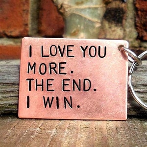 I Love You More The End I Win 8th Bronze Wedding Anniversary Keyring Keychain Personalised Gifts For Him Her Men Husband Fathers Mothers Day
